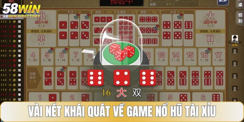 Vài nét khái quát về game nổ hũ tài xỉu